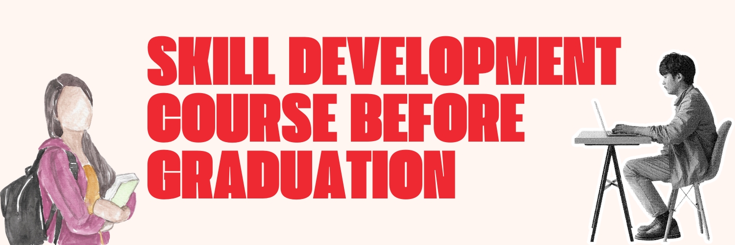 Why Every Student Should Enroll in a Skill Development Course Before Graduation
